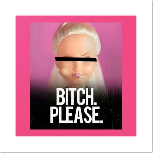 Barbiee Bitch Please Posters and Art